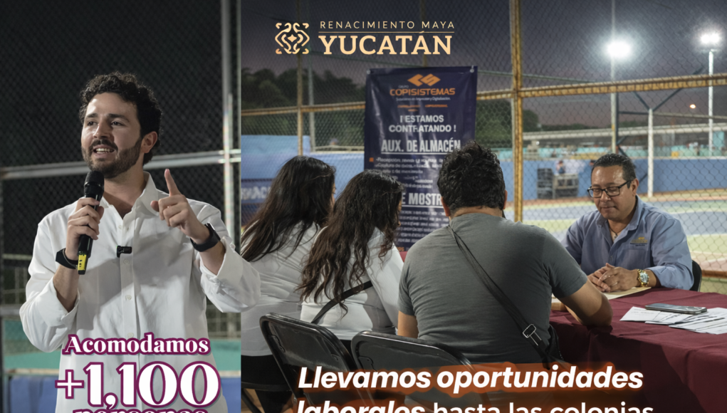 Bolsa de Trabajo en tu Colonia logra más de 1,100 empleos formales en Yucatán: estrategia impulsada por Milo Barrera