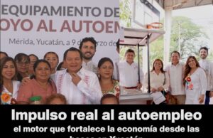 Impulso real al autoempleo: el motor que fortalece la economía desde las bases en Yucatán