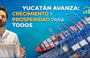 Yucatán avanza con Fuerza: Crecimiento, Inversión y Prosperidad Compartida